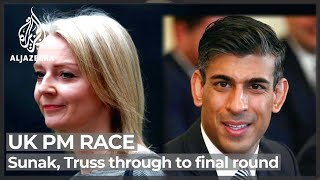 Rishi Sunak, Liz Truss through to final round of UK PM race