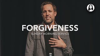 Forgiveness | Michael Miller | Sunday Morning Service | July 2nd, 2023