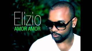 Elizio ft Marcio - Amor Amor remix