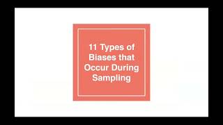 11 Types of Biases that Occur During Sampling