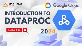 Introduction to Dataproc | Apache spark | Dataproc | Google Cloud Data Engineer Course | Meghplat