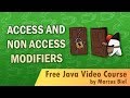 Java for Beginners 5 - access and non access modifiers