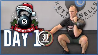 5 Days of FitMas | Day 1 | 30 Minute Kettlebell Workouts