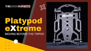 REVIEW: On the Road with Platypod eXtreme