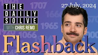 Flashback - 27 July 2024 - NYT History Game #flashback