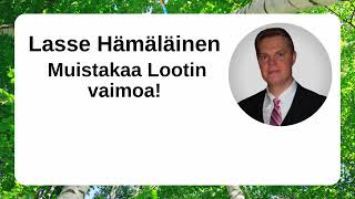 Lasse Hämäläinen - Muistakaa Lootin vaimoa!