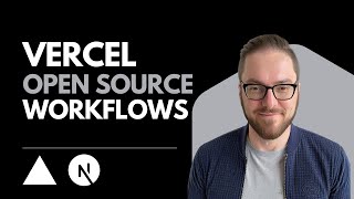 Vercel Just Made Workflows Easy — Here’s How It Actually Works