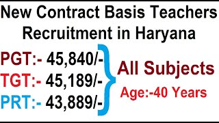 SALARY 45000+ | IN HARYANA NEW CONTRACT BASIS TEACHERS RECRUITMENT 2024 | PGT, TGT, PRT ALL SUBJECTS