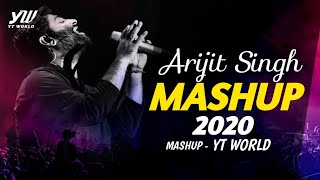 Arijit Singh Mashup 2020 | YT WORLD / AB AMBIENTS | Emotional Songs Mashup Arijit Singh