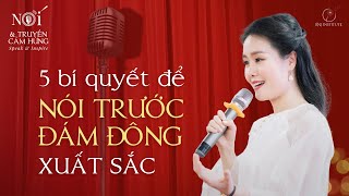 5 BÍ QUYẾT ĐỂ TRỞ THÀNH NGƯỜI NÓI TRƯỚC ĐÁM ĐÔNG XUẤT SẮC | TỰ TIN GIAO TIẾP | Ruby Nguyen