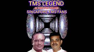 Gnaayirum thingalum படம் வெளியாகவில்லை TMS LEGEND M THIRAVIDA SELVAN SINGAPORE TMS FANS SONG 2