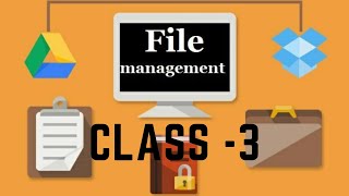 Class 3 | FILE MANAGEMENT - ORGANISATION OF FOLDER | ICSE Syllabus