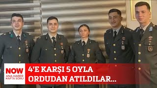 4'e karşı 5 oyla ordudan atıldılar... 1 Şubat 2025 Ozan Gündoğdu ile NOW Ana Haber Hafta Sonu