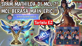 HERO SUPPORT INI GA ADA LAWAN❗|SPAM MATHILDA DI MCL #mlbb #mobilelegends #gaming #mobilelegend #fyp