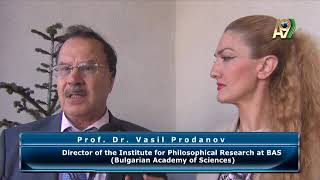 Prof. Dr. Vasil Prodanov, Director of the Institute for Philosophical...