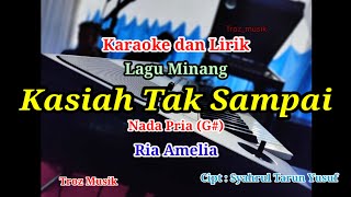 Karaoke Kasiah Tak Sampai Nada Pria (G#) Ria Amelia