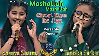 Mashallah Mashallah - Chori Kiya Re Jiya - Taniska Sarkar & Ananya Sharma - Saregamapa Little Champs