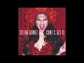 selena gomez come u0026 get it audio only