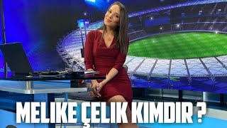 Melike Çelik Kimdir ? #MelikeÇelik