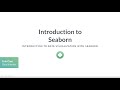 Python Tutorial : Introduction to Seaborn