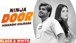 Door (Official B&W Video) | Ninja ft. Himanshi Khurana | Latest Punjabi Songs 2021 | Speed Records