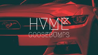 HVME  - GOOSEBUMPS | Extended Remix