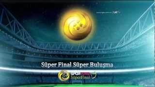 Spor Toto Süper Final Tanıtımı