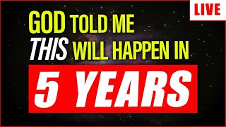 God Told Me This is Coming in 5 Years - Prophecy Livestream | Troy Black