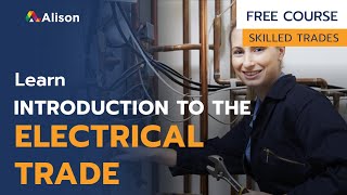 Introduction to the Electrical Trade - Free Online Course with Certificate