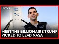 Meet The Billionaire Trump Picked To Lead NASA