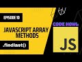 findLast Array Method in JavaScript | Episode 10