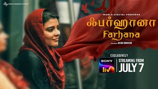 Farhana Official Trailer | Aishwarya Rajesh, Selvaraghavan | Justin | Nelson | Streaming from JULY 7