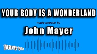 Your Body Is A Wonderland - John Mayer (Karaoke Version)
