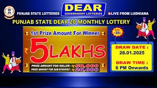 PUNJAB STATE DEAR 20 MONTHLY LOTTERY LIVE TIME: 6 PM DATE : 28.01.2025 LIVE FROM LUDHIANA