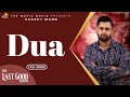 Dua  (Official Audio) - Sharry Maan | Maninder Kailey |  The Last Good Album
