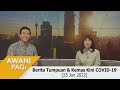 [LANGSUNG] Fokus Berita #AWANIpagi 25 Jun 2022