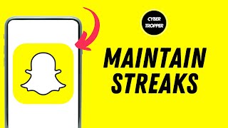 How to Maintain Streaks on Snapchat