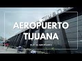 Complete guide to TIJUANA AIRPORT 🇲🇽 TIJ