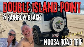 Double Island Point & Rainbow Beach - Noosa Road Trip Part Three