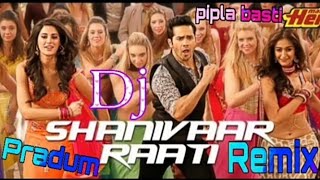Shaniwar rati hame nind nahin aati #BollywoodHindi songs  DJ P k remix