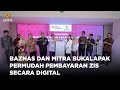 BAZNAS DAN MITRA BUKALAPAK PERMUDAH PEMBAYARAN ZIS SECARA DIGITAL