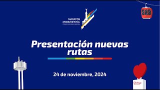 PRESENTACIÓN NUEVA RUTA 42K, 21K Y 10K - MARATON MONUMENTAL 2024