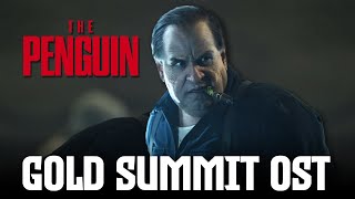 Gold Summit Extended ft. Oswald's Theme | The Penguin Episode 6 Soundtrack Cover #thepenguin