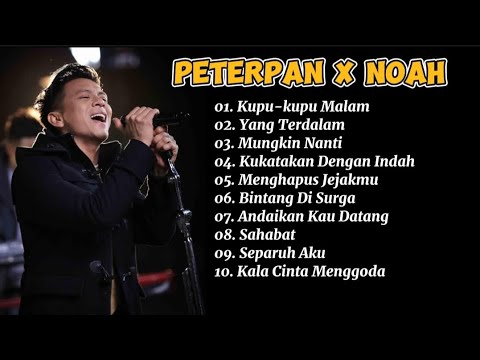 Lagu Hits Peterpan Noah Full Album | Lagu Peterpan Terpopuler 2000an ...