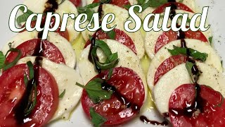 Caprese Salad with a Balsamic Glaze: The Perfect Summer Treat