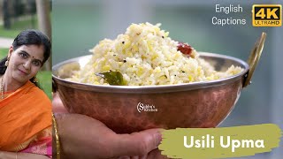 Usili Upma Recipe | Rice with Moong dal Upma | உசிலி உப்புமா