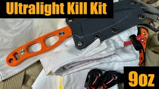 Ultralight Hunting Kill Kit- What I use for fast and light deer hunts