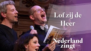 Lof zij de Heer - Nederland Zingt