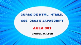 Curso de HTML HTML5 CSS CSS3 e JavaScript - Aula 001 - Conceitos Iniciais sobre Internet
