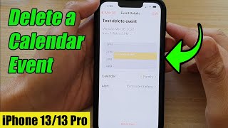 iPhone 13/13 Pro: How to Delete a Calendar Event
